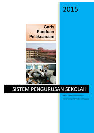 Sistem pengurusan sekolah (sps) pengurusan sekolah. Pdf Garis Panduan Pelaksanaan Sistem Pengurusan Sekolah Sektor Operasi Pendidikan Sharudin Ali Academia Edu