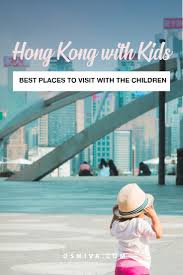 Best Places In Hong Kong With Kids That You Ll Enjoy Too In 2020 Places In Hong Kong Perth Travel Family Travel