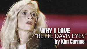 Why I Love "Bette Davis Eyes" by Kim Carnes