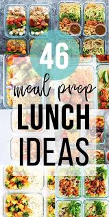 46 easy lunch meal prep ideas sweet