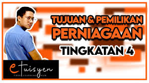 Ujian mac perniagaan tingkatan 5 (1). Etuisyen Tingkatan 4 Perniagaan Bab 1 Tujuan Perniagaan Dan Pemilikan Perniagaan Konsep Asas Youtube