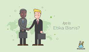 Etika bisnis merupakan cara untuk melakukan kegiatan bisnis, yang mencakup seluruh aspek yang berkaitan dengan individu, perusahaan dan juga masyarakat. Pengertian Etika Bisnis Lengkap Prinsip Dan Contohnya