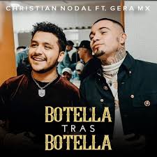 Botella tras botella version sad christian nodal rap elias ayaviri. Key Bpm Of Playlist Botella Tras Botella Christian Nodal Gera Mx By Regional Mexicano Musicstax