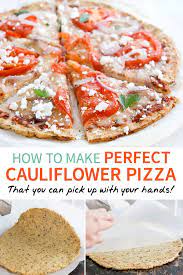 Here S How To Make The Best Cauliflower Pizza Crust That You Can Pic Vegan Cauliflower Pizza Crust Cauliflower Pizza Crust Recipe Best Cauliflower Pizza Crust