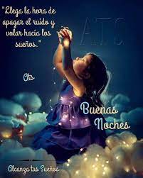 Buenas Noches De Alcanza Tus Suenos En 2021 Feliz Noche Frases Post De Buenas Noches Mensajes De Buenas Noches