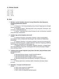 Membeli barang dengan kualitas bagus. A Pilihan Ganda Berikan Contoh Tindakan Ekonomi Yang Didasarkan Atas Kejujuran