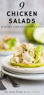 9 Chicken Salad Recipes Martha Stewart Would Love Easy And Elegant Chicken Salad Martha Stewart Chicken Salad Recipe Easy Salad Recipes Chicken Salad Recipes