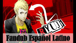 I do not own persona 5 or any of its characters. Persona 5 Presentando A Ryuji Sakamoto Fandub Espanol Latino Youtube