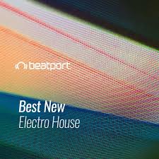 Beatport Best New Electro House October 2020 Beatport Electro House Electro House Music