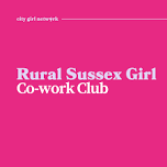 Rural Sussex Girl Co-work Club: July 2026