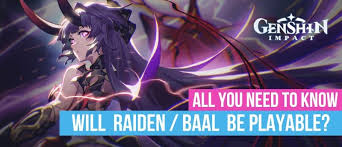The complaint is that for the i would not expect to see baal until at least 1.7 or 1.8, if then, so there's plenty of time for mihoyo to. Genshin Impact Will Raiden Baal Be Playable
