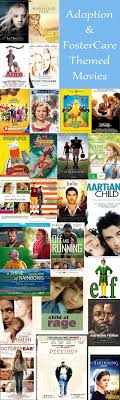 Adoption And Foster Care Themed Movies A Growing List Add Yours On The Site Foster Care Movie Foster Care Adoption Foster Care Adoption