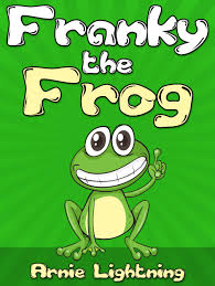 Reviews Franky The Frog Books For Kids Bedtime Stories For Kids Ages 4 8 Short Stories For Kids K Short Stories For Kids Stories For Kids Bedtime Stories