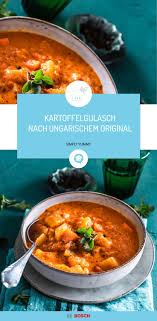 Kartoffelgulasch Nach Ungarischem Original Rezept Kartoffelgulasch Gulasch Vegetarische Gerichte
