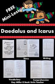 Teaching The Greek Myth Daedalus And Icarus Book Units Teacher Mini Lessons Greek Myths Daedalus And Icarus