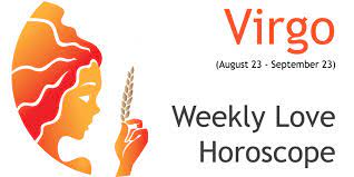 The family life of cancerians may come under stress. Virgo Weekly Love Horoscope Ask Oracle