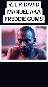 Remembering David Manuel: A Tribute to Freddie Gums