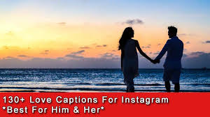 Check spelling or type a new query. 130 Love Captions For Instagram For Him Her