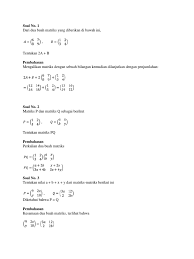 Kesamaan dua matriks dalam matriks dikenal adanya kesamaan dua matriks yang dideinisikan sebagai berikut. Contoh Soal Matrik