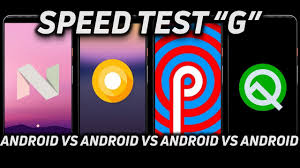 Here are the latest features available on your android device. Speed Test G Android Nougat Vs Oreo Vs Pie Vs Android Q Youtube