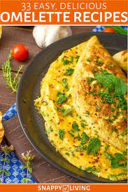 These Easy Omelette Recipes Make Delicious One Dish Meals It Only Takes A Few Minutes To Make A Ho Omelette Recipe Easy Omelette Recipe Healthy Omlet Recipes