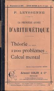 P Leyssenne La Premiere Annee D Arithmetique Cours Moyen De 9 A 11 Ans Programme De 1887 93eme Edition Arithmetique Enseignement De La Chimie Cours De Maths
