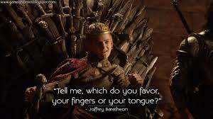 Jaime reveals to cersei that tyrion is innocent of joffrey's murder, telling her olenna tyrell confessed to it. Tell Me Which Do You Favor Your Fingers Or Your Tongue Joffrey Baratheon Gameofthrones Joffrey Baratheon Baratheon Got Memes