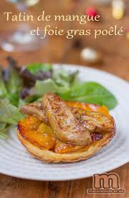 Tatin De Mangue Au Foie Gras Poele Macaronette Et Cie Recette Recettes De Cuisine Repas