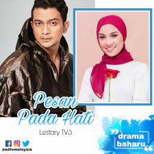 Drama arahan terakhir arwah raja ahmad alauddin. Edtv Lestary Tv3 Drama Pesan Pada Hati Akan Datang