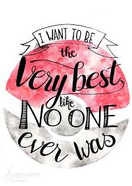 Awesome Quote From Pokemon I Want To Be The Very Best Like No One Ever Was With Watercolor Pokemon Tattoo Nerd Tattoo Pokemon Sleeves