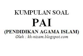 Contoh soal latihan dan jawaban tafsir tentang potensi akal dan ilmu kelas 12 ma pilihlah dan lingkari jawaban yang paling benar! Kumpulan Soal Pai Soal Akhlak Kelas Xi Khoirun Nizam