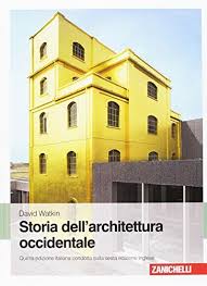 Scarica Storia Dell Architettura Occidentale Libro Pdf David Watkin Scarica E Leggi Online Architettura Storia Libri