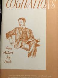 Cogitations from Albert Jay Nock by Albert Jay Nock