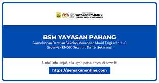 Bagi peminjam yang telah tamat tajaan pinjaman pendidikan yayasan pahang, anda diwajibkan mengemaskini maklumat. Permohonan Biasiswa Sekolah Menengah Bsm Yayasan Pahang