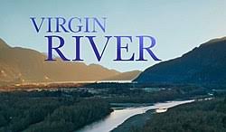 .river drown them my ego and my blame let me baptize my soul with the help of your waters those all means so ashamed let the river take them , river drown them. Virgin River Tv Series Wikipedia