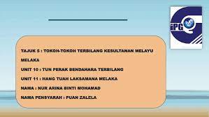 He served under four sultans (sultan muzzafar shah, sultan mansur shah, sultan alauddin riayat shah and sultan mahmud shah) from 1456 to 1498. Kincang Gering Kayu Klang