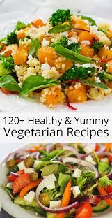 120 Yummiest Healthy Vegetarian Recipes Eat Dojo Vegetarian Recipes Healthy Vegetarian Recipes Healthy Vegetarian