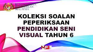 Be the first to review buku teks pendidikan seni visual tahun 6 sk cancel reply. Koleksi Soalan Peperiksaan Pendidikan Seni Visual Tahun 6 My Pendidik