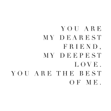You Are The Best Of Me Nicholas Sparks Quotes Husband Quotes Romantic Love Quotes