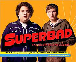 Seth and evan are best friends, navigating the last weeks of high school. Superbad The Illustrated Moviebook Amazon De Rogen Seth Goldberg Evan Goldberg David Apatow Judd Fremdsprachige Bucher