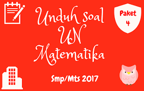 Cara yang diberikan oleh mathsyairozi ini sangat cepat dan. Download Soal Un Matematika Smp 2017 Paket 4 Matematika Smp