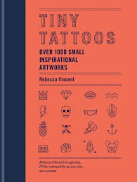 Discover images and videos about small tattoos from all over the world on we heart it. Tiny Tattoos Over 1 000 Small Inspirational Artworks Vincent Rebecca Amazon De Bucher