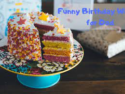 How to make a speech on a birthday cake. 20 Funny Birthday Wishes And Quotes For Dad Holidappy