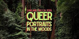Queer Portraits in the Woods