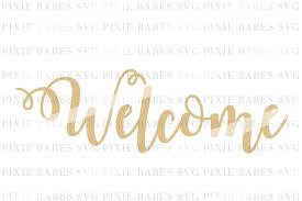Download Free Welcome Svg Svg Files Graphic Fonts SVG, PNG, EPS, DXF File