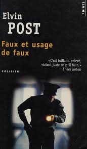 Faux et usage de faux : roman : Post, Elvin : Free Download, Borrow, and  Streaming : Internet Archive
