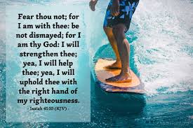 For i am with thee. Today S Verse Isaiah 41 10 Kjv Emmanuel Baptist Church