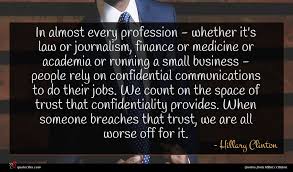 See more of confidential quotes on facebook. Hillary Clinton Quote In Almost Every Profession