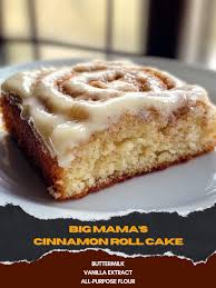 Big Mama's Cinnamon Roll Cake 🍰 Ingredients: