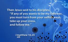  I Ve Taken Up My Cross To Follow Jesus Have You Bible Commentary Jesus Quotes Spiritual Leadership